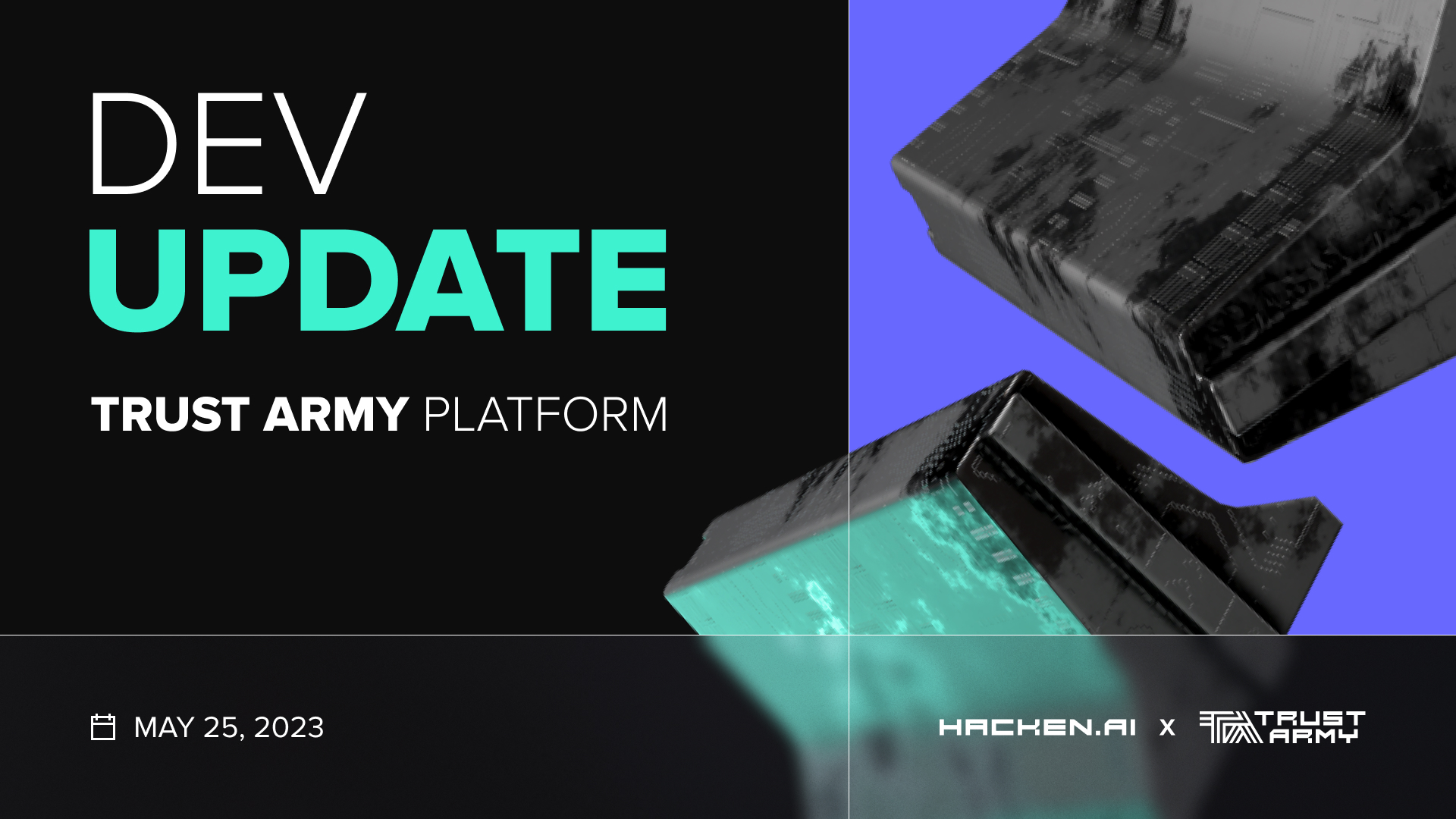 Development update: Trust Army Platform 1.0 | May 25, 2023